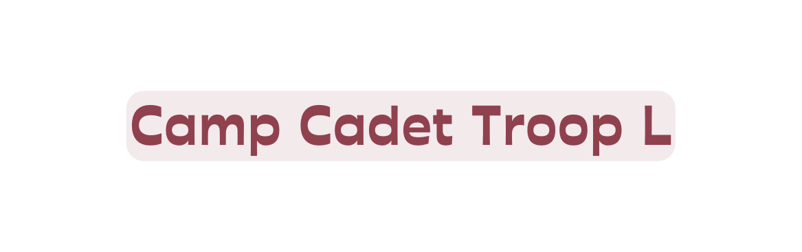 Camp Cadet Troop L